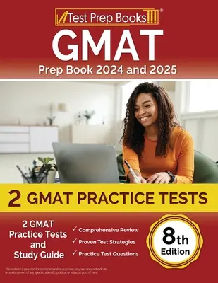 GMAT Prep Book 2024 and 2025 : 2 GMAT Practice Tests and Study Guide [8th Edition] (en anglais) - GMAT Prep Book 2024 and 2025: 2 GMAT Practice Tests and Study Guide [8th Edition]