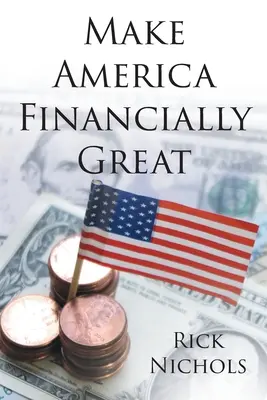 Rendre l'Amérique financièrement formidable - Make America Financially Great