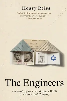 Les ingénieurs : Mémoires de survie pendant la Seconde Guerre mondiale en Pologne et en Hongrie - The Engineers: A memoir of survival through World War II in Poland and Hungary