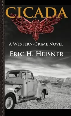 Cicada : Un roman policier occidental - Cicada: A Western-Crime Novel