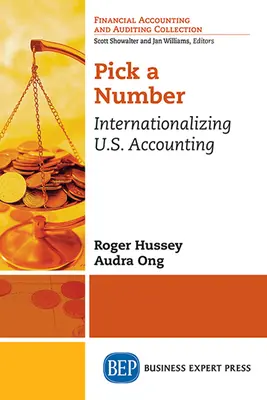 Choisir un numéro : Internationalisation de la comptabilité américaine - Pick a Number: Internationalizing U.S. Accounting