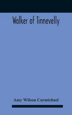 Le marcheur de Tinnevelly - Walker Of Tinnevelly