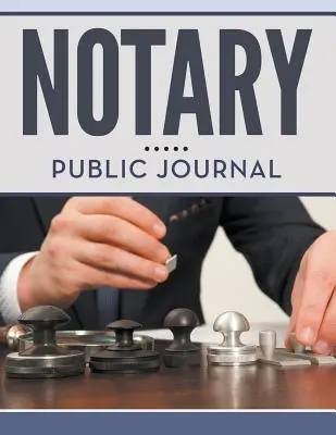 Journal du notaire - Notary Public Journal