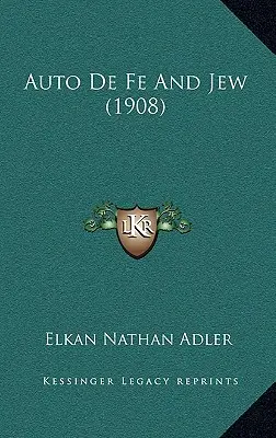 Auto De Fe et Juif (1908) - Auto De Fe And Jew (1908)