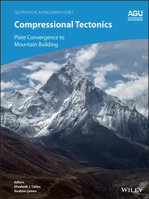 Tectonique de compression : Convergence des plaques et formation des montagnes - Compressional Tectonics: Plate Convergence to Mountain Building