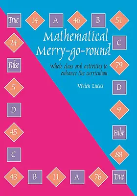 Le manège des mathématiques - Des activités orales pour toute la classe afin d'enrichir le programme scolaire - Mathematical Merry-go-round - Whole Class Oral Activities to Enhance the Curriculum