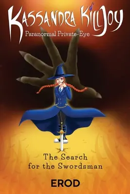 Kassandra Killjoy, détective privé du paranormal - Kassandra Killjoy Paranormal Private-Eye