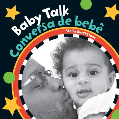 Baby Talk (bilingue portugais et anglais) - Baby Talk (Bilingual Portuguese & English)