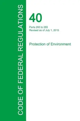 Code des réglementations fédérales Titre 40, Volume 26, 1er juillet 2015 - Code of Federal Regulations Title 40, Volume 26, July 1, 2015