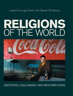 Les religions du monde : Questions, défis et nouvelles orientations - Religions of the World: Questions, Challenges, and New Directions