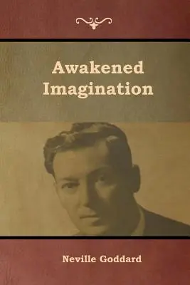 L'imagination éveillée - Awakened Imagination