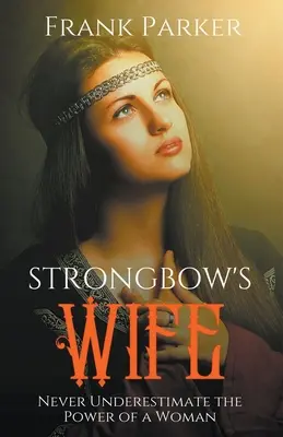 La femme de Strongbow - Strongbow's Wife