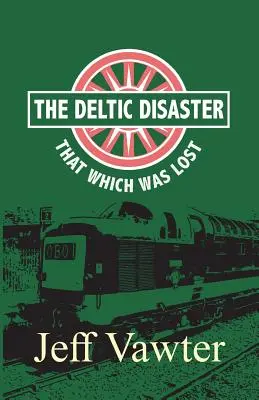 Ce qui était perdu : Le désastre du Deltic, deuxième partie - That Which Was Lost: The Deltic Disaster, Part Two