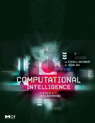 Intelligence informatique : Des concepts à la mise en œuvre - Computational Intelligence: Concepts to Implementations