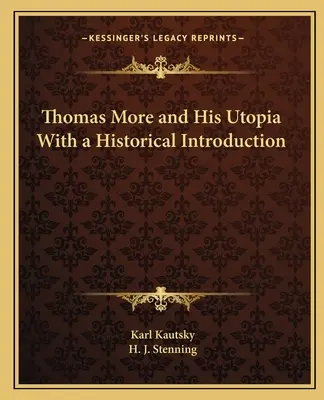 Thomas More et son utopie avec une introduction historique - Thomas More and His Utopia With a Historical Introduction