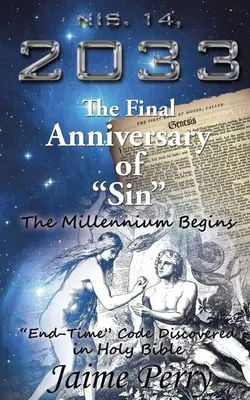 Nis. 14, 2033 : Le dernier anniversaire du péché - Nis. 14, 2033: The Final Anniversary of Sin