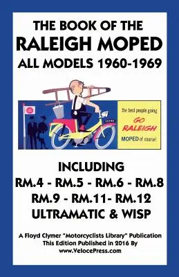 Livre du cyclomoteur Raleigh Tous Modèles 1960- - Book of the Raleigh Moped All Models 1960-