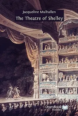 Le théâtre de Shelley - The Theatre of Shelley
