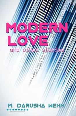 Modern Love et autres histoires - Modern Love and Other Stories