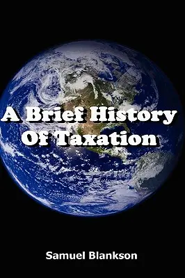 Une brève histoire de la fiscalité - A Brief History of Taxation
