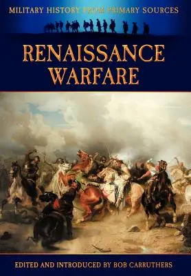 La guerre de la Renaissance - Renaissance Warfare