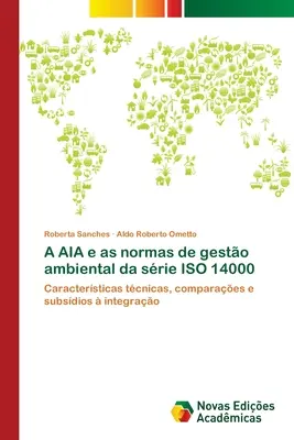 L'AIA et les normes de gestion environnementale de la norme ISO 14000 - A AIA e as normas de gesto ambiental da srie ISO 14000