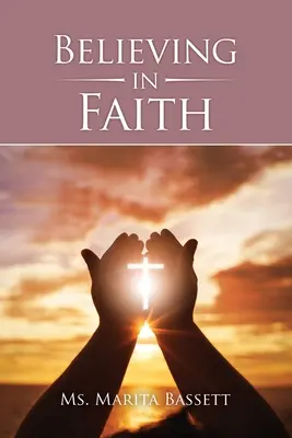 Croire en la foi - Believing in Faith
