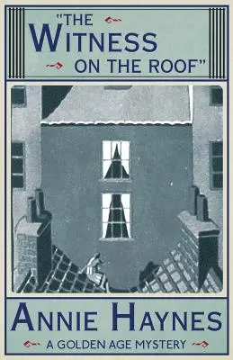 Le témoin sur le toit - The Witness on the Roof