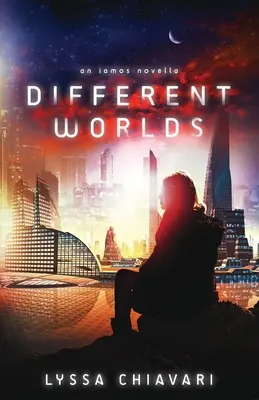 Des mondes différents : une nouvelle d'Iamos - Different Worlds: An Iamos Novella