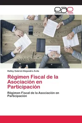 Régime fiscal de l'association en participation - Rgimen Fiscal de la Asociacin en Participacin