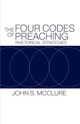 Les quatre codes de la prédication : stratégies rhétoriques - The Four Codes of Preaching: Rhetorical Strategies