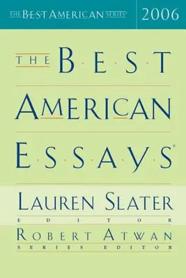 Les meilleurs essais américains 2006 - The Best American Essays 2006