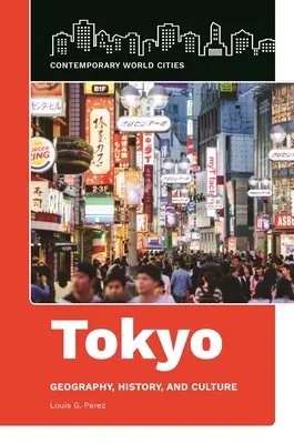 Tokyo : Géographie, histoire et culture - Tokyo: Geography, History, and Culture