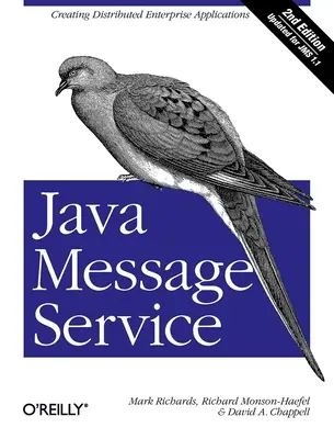 Java Message Service : Création d'applications d'entreprise distribuées - Java Message Service: Creating Distributed Enterprise Applications