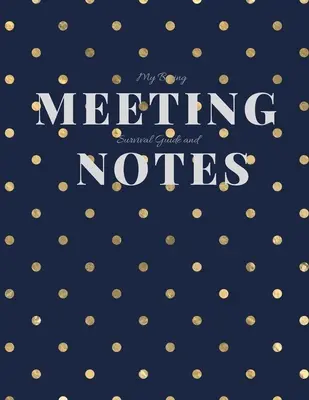 Mon guide de survie pour les réunions ennuyeuses et mes notes : 8.5x11 Meeting Notebook and Puzzle Book - My Boring Meeting Survival Guide and Notes: 8.5x11 Meeting Notebook and Puzzle Book