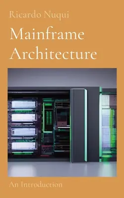 Architecture des ordinateurs centraux : Une introduction - Mainframe Architecture: An Introduction