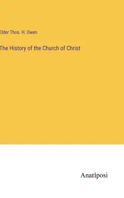 L'histoire de l'Église du Christ - The History of the Church of Christ