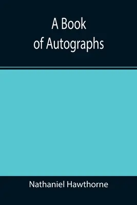 Un livre d'autographes - A Book of Autographs