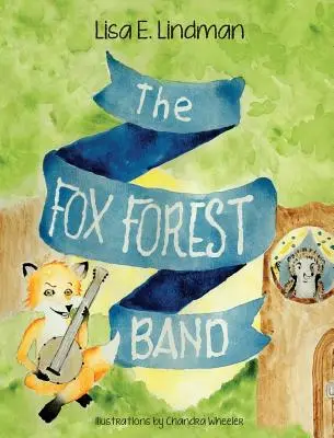 La fanfare de la forêt de Fox - The Fox Forest Band