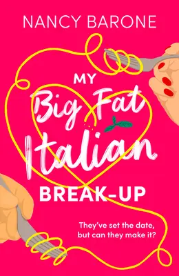 Ma grosse rupture italienne - My Big Fat Italian Break-Up