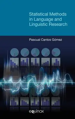 Méthodes statistiques dans la recherche sur le langage et la linguistique - Statistical Methods in Language and Linguistic Research