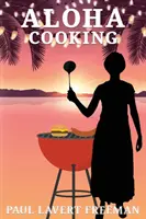 La cuisine d'Aloha - Aloha Cooking