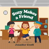 Suzy se fait une amie - Suzy Makes a Friend