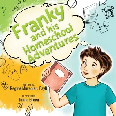 Franky et ses aventures scolaires - Franky and His Homeschool Adventures