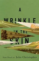 Une ride dans la peau - A Wrinkle in the Skin