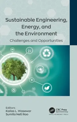 Ingénierie durable, énergie et environnement : Défis et opportunités - Sustainable Engineering, Energy, and the Environment: Challenges and Opportunities