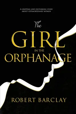 La fille de l'orphelinat - The Girl In The Orphanage