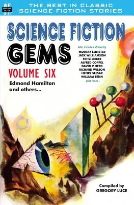 Science Fiction Gems, Volume Six, Edmond Hamilton et autres - Science Fiction Gems, Volume Six, Edmond Hamilton and Others