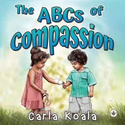 L'ABC de la compassion - The ABCs of Compassion