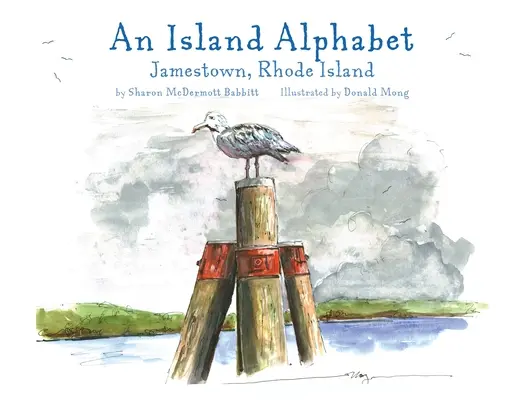 Un alphabet de l'île : Jamestown, Rhode Island - An Island Alphabet: Jamestown, Rhode Island